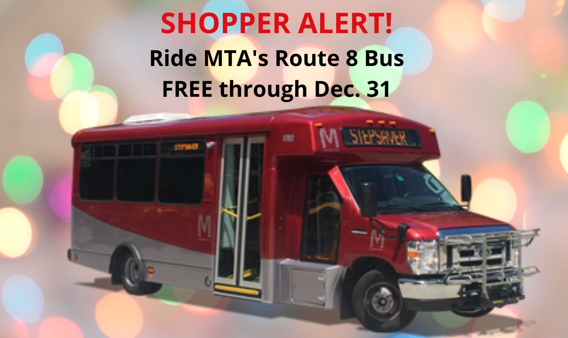 Shoppers: Ride the Route 8 MTA bus for free through Dec. 31