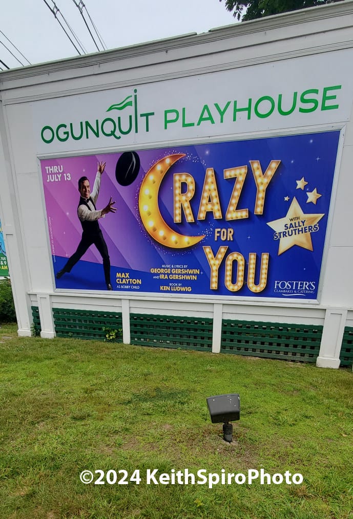 photo by Keith Spiro of Ogunquit Playhouse Crazy for You show signage.