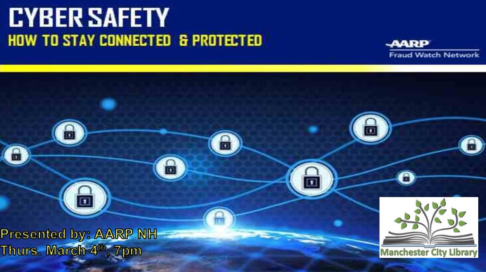 March 4: AARP and the Library present Cyber Security – How to Stay Connected and Protected post image