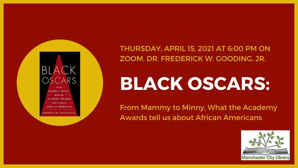 April 15 – Black Oscars: From Mammy to Minny, What the Academy Awards tell us about African-Americans post image