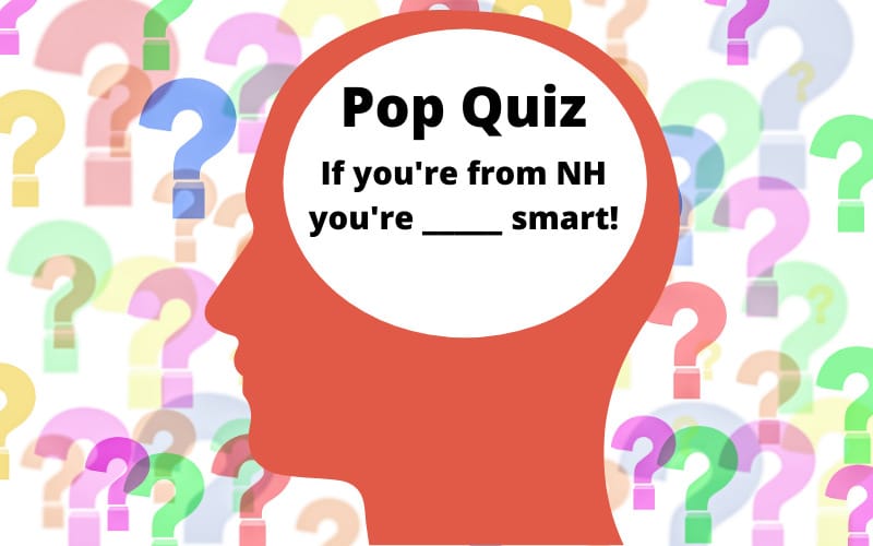 Granite Staters are wicked smart, but they could be smarter post image