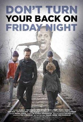 A movie review (of sorts): ‘Don’t Turn Your Back on Friday Night’ post image