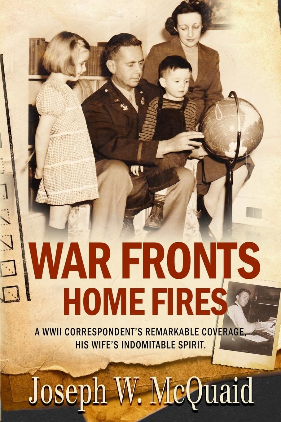 Writing about writing: ‘War Fronts Home Fires’ by Joseph W. McQuaid post image