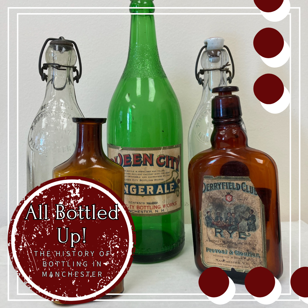 Millyard Museum opens new exhibit on Manchester bottling post image